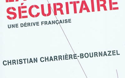 La rage sécuritaire